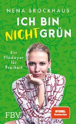 Ich bin nicht grün de Nena Brockhaus