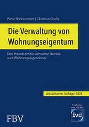 Die Verwaltung von Wohnungseigentum de Christian Grolik