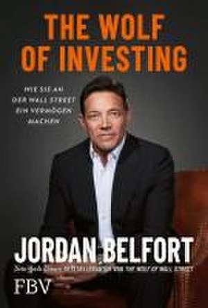 The Wolf of Investing de Jordan Belfort