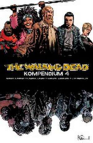 The Walking Dead - Kompendium 4 de Robert Kirkman