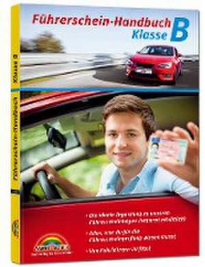 Führerschein Handbuch Klasse B - Auto - top aktuell de Markt+Technik Verlag GmbH