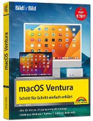 macOS Ventura Bild für Bild - die Anleitung in Bildern - ideal für Einsteiger, Umsteiger und Fortgeschrittene de Philip Kiefer