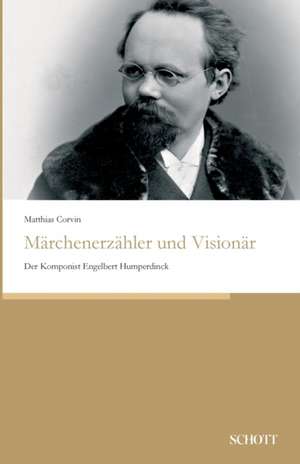 Märchenerzähler und Visionär de Matthias Corvin