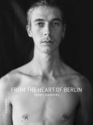 From the Heart of Berlin de Daniel Harders