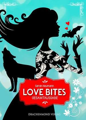 Love Bites de Sarah Neumann