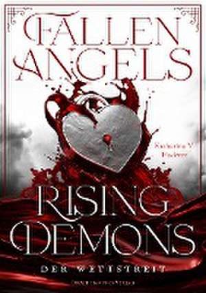 Fallen Angels, Rising Demons - Der Wettstreit de Katharina V. Haderer