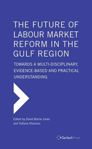 The Future of Gcc Labour Market Reform de David Jones