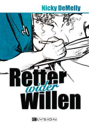 Retter wider Willen de Nicky Demelly
