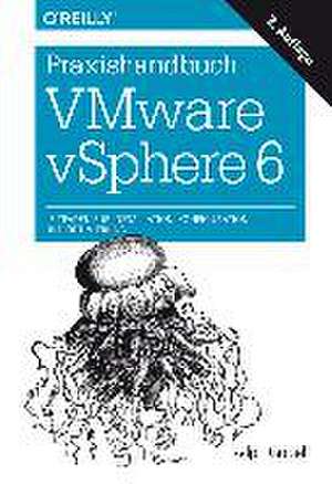 Praxishandbuch VMware vSphere 6 de Ralph Göpel