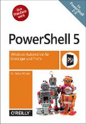 PowerShell 5 de Tobias Weltner