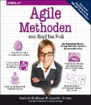 Agile Methoden von Kopf bis Fuß de Andrew Stellman