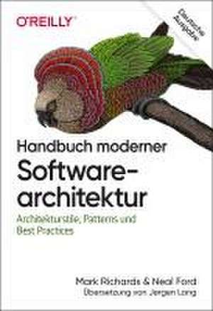 Handbuch moderner Softwarearchitektur de Mark Richards