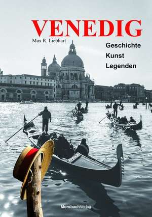Venedig de Max R. Liebhart