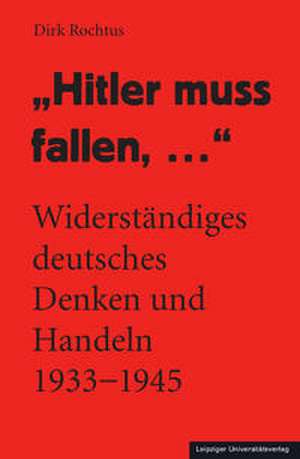 "Hitler muss fallen, ..." de Dirk Rochtus