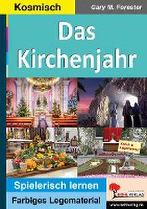 Das Kirchenjahr de Gary M. Forester