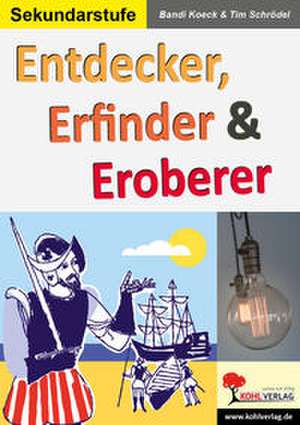 Entdecker, Erfinder & Eroberer de Bandi Koeck