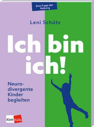 Ich bin ich! de Leni Schütz