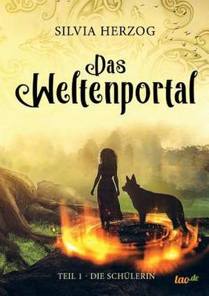 Das Weltenportal de Silvia Herzog