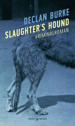 Slaughter's Hound de Declan Burke
