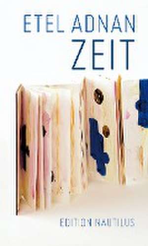 Zeit de Etel Adnan