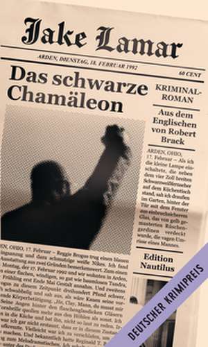 Das schwarze Chamäleon de Jake Lamar