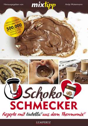 mixtipp Schoko-Schmecker de Antje Watermann