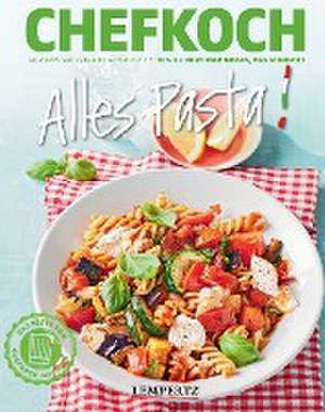 CHEFKOCH: Alles Pasta!