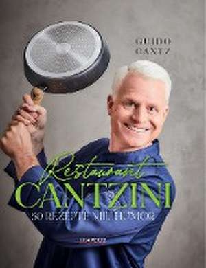 Restaurant Cantzini de Guido Cantz