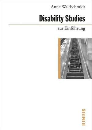 Disability Studies zur Einführung de Anne Waldschmidt