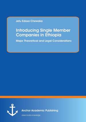 Introducing Single Member Companies in Ethiopia de Jetu Edosa Chewaka