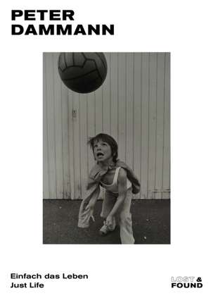 Just Life de Peter Dammann