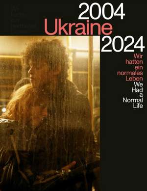 Ukraine 2004-2024 de Frank Golczewski