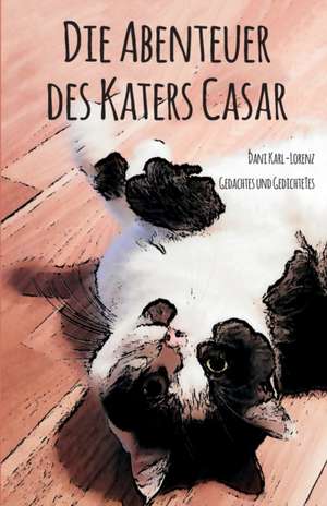 Karl-Lorenz, D: Abenteuer des Katers Casar