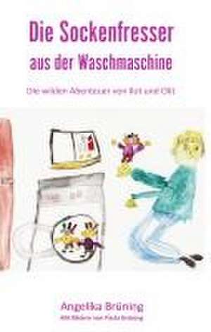 Die Sockenfresser aus der Waschmaschine de Angelika Brüning