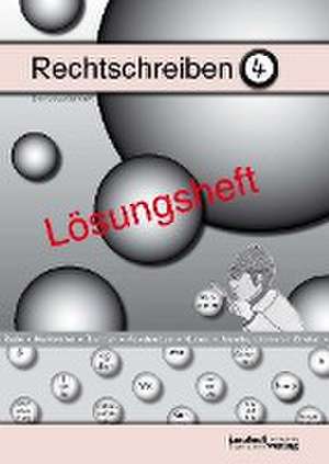 Rechtschreiben 4 (Lösungsheft) de Peter Wachendorf