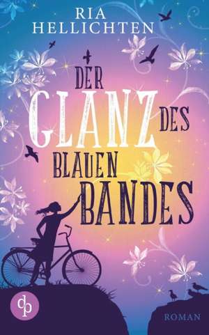 Der Glanz des blauen Bandes (Liebe) de Ria Hellichten