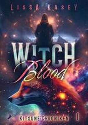 WitchBlood de Lissa Kasey