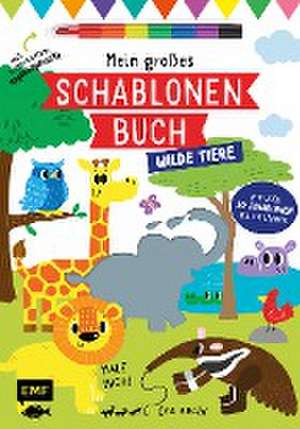 Mein großes Schablonen-Buch - Wilde Tiere de Elizabeth Golding