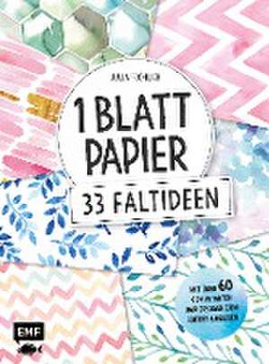 1 Blatt Papier - 33 Faltideen de Julia Fröhlich