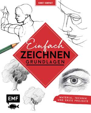 Kreativwerkstatt: Einfach zeichnen - Das Grundlagenbuch de Edition Michael Fischer