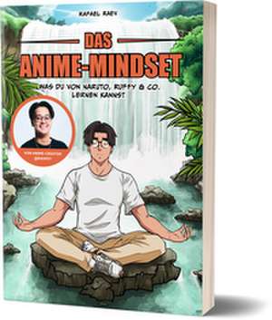 Das Anime-Mindset de Raafey