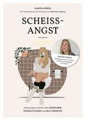 Scheiß-Angst de Karina Spiess