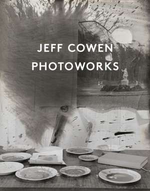 Jeff Cowen. Photoworks de David Campany