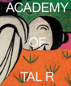 Academy of Tal R de Tal R.