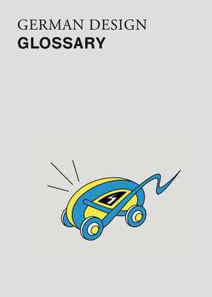 German Design. Glossary de Esra Aydin