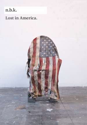 Lost in America n.b.k. Ausstellungen Bd. 24