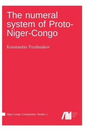 The numeral system of Proto-Niger-Congo de Konstantin Pozdniakov