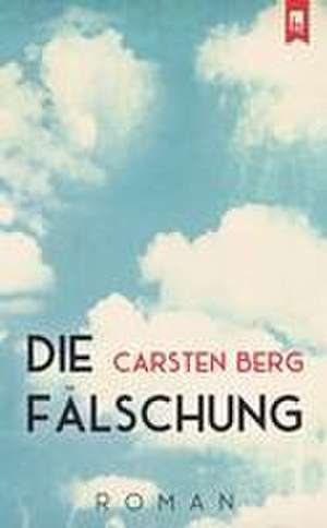 Die Fälschung de Carsten Berg