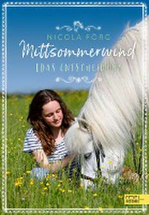 Mittsommerwind- Idas Entscheidung de Nicola Förg