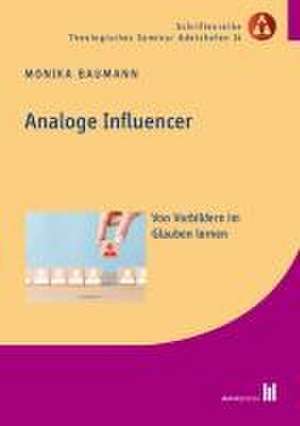 Analoge Influencer de Monika Baumann